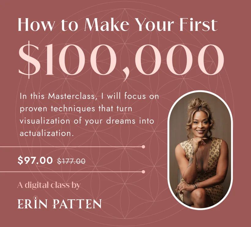 How to Make Your First $100,000 — a digital class by Erin Patten