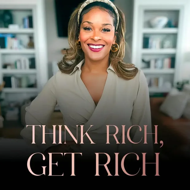 Episode: Think Rich, Get Rich